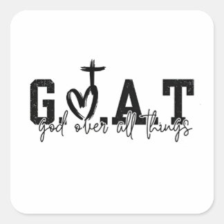 G.O.A.T Gud över hela Sak Christian Jesus Fyrkantigt Klistermärke