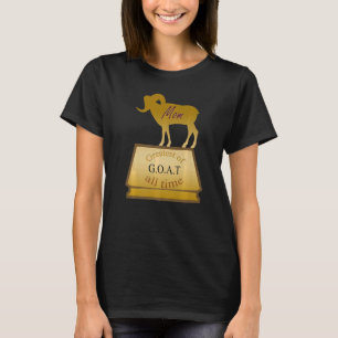 G.O.A. Underbarare av all Mamma-trofi för kvinnor T Shirt