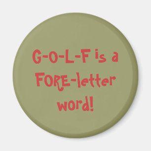 G-O-L-F är ett FYR-bokstavsord! Magnet