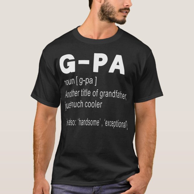 G-Pa definition - praktiskt gåva för farfar T Shirt (Framsida)