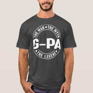 G pa mannen, myten, legend Fars dag T Shirt