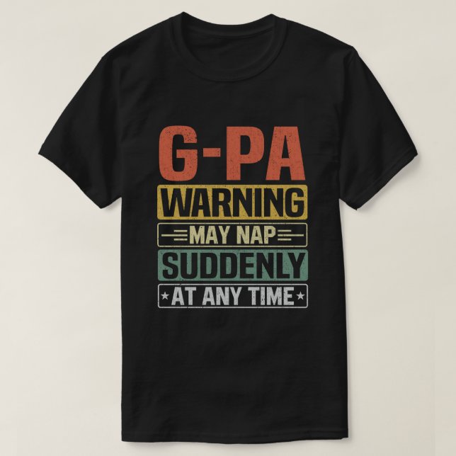 G-Pa-varningen kan när som helst plötsligt falla T Shirt (Design framsida)
