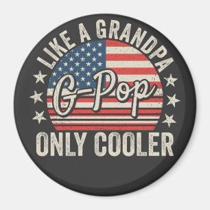 G-Pop som en farfar, bara coolare USA-flaggans cir Magnet