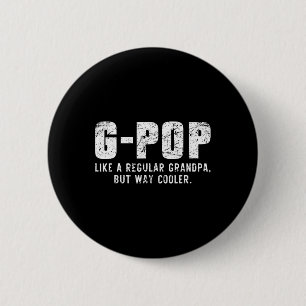 G-pop som en morfar, men som kylare bara mycket gp knapp