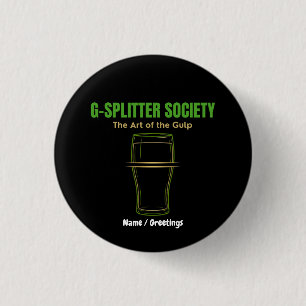 G-Splitter Society konsten att gulpa Pintkultur Knapp
