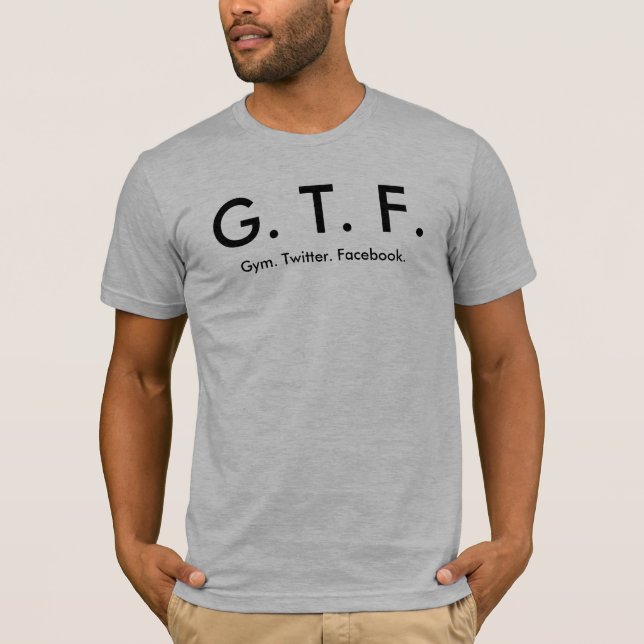G.T.F. T SHIRT (Framsida)