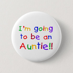 Gå att vara en Auntie Primär Färga Knapp