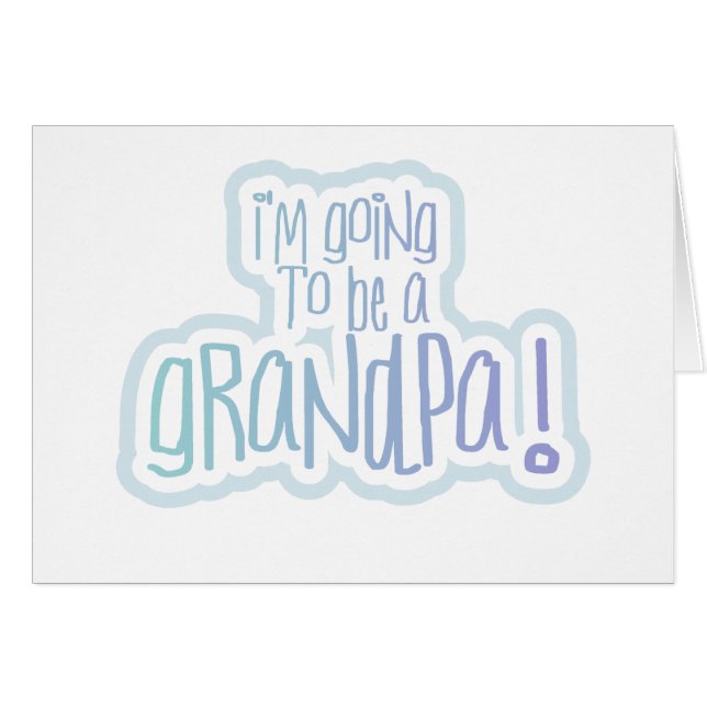 Gå att vara en morfar hälsningskort (Framsidan Horizontal)