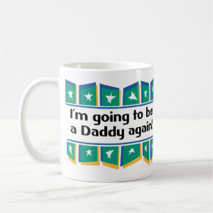 Gå att vara en pappa igen! kaffemugg