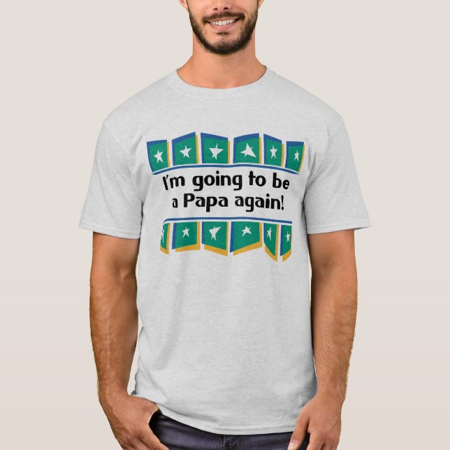 Gå att vara en pappa igen! tee shirt (Framsida)