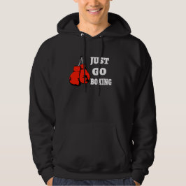 Gå bara och starta | Bästa boxningsgåvor för honom Hoodie