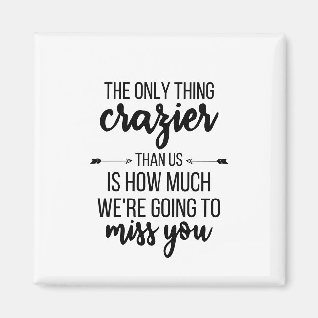 Gå bort, Chef Lämnar, bästa vän, gåva Magnet (Framsidan)