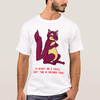 Gå bort, eller jag pikar dig en understödjatid t-shirt