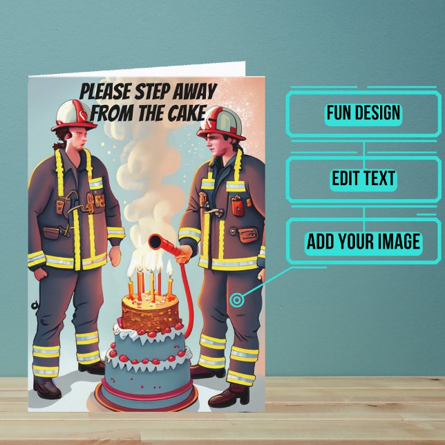Gå bort från Cake Funny Fireman Birthday Kort (This fun card is specifically for the firefighter friend in your life.)