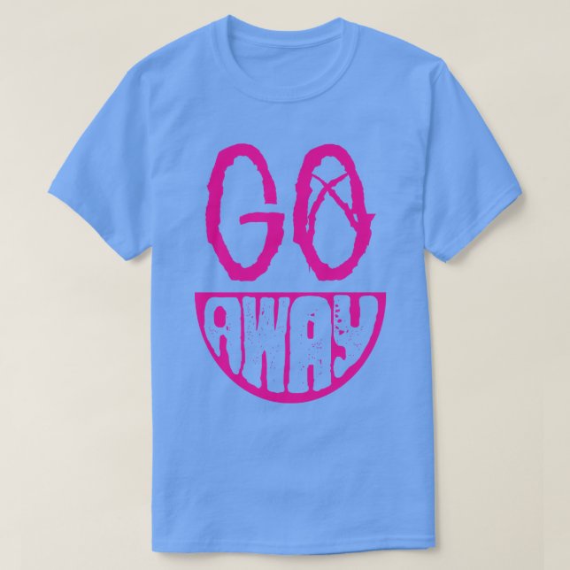 Gå bort från enkelt Sarcastic flina ansikte T Shirt (Design framsida)