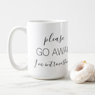 GÅ BORT, JAG INTROVERTERAR KAFFEMUGG
