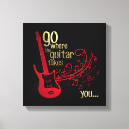 Gå dit gitarren tar dig.... Canvas Art