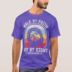 Gå efter tro inte efter Påsk Jesus Kristus T Shirt