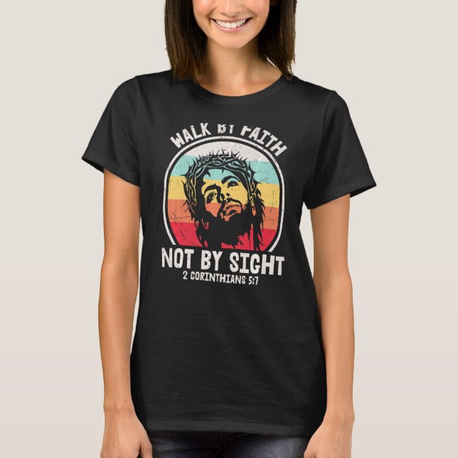 Gå efter tro inte efter Påsk Jesus Kristus T Shirt (Framsida)