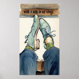 Gå en mil i mina skor. poster