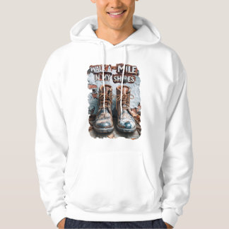 Gå en mile i mina skor - inspirationell Rustic Hoodie