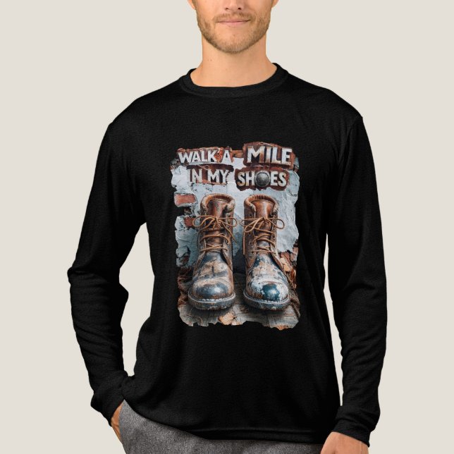 Gå en mile i mina skor - inspirationell Rustic T Shirt (Framsida)
