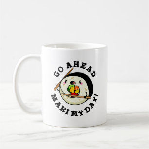 Gå före Maki Min dag Funny Sushi Pun Kaffemugg