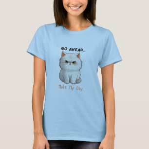 Gå framåt, gör min dag t shirt