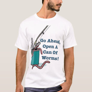 Gå framåt, öppna en Can av maskmanar T-tröja T Shirt