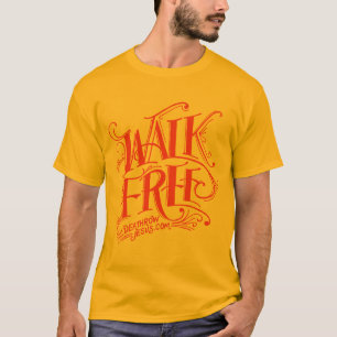 "Gå fritt" T-tröja T Shirt