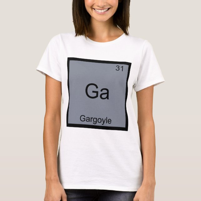 Ga - Gargoyle Rolig T-Shirt med Kemiskt Elementsym (Framsida)