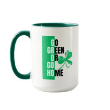 Gå Green eller Go Home St. Patrick's Mugg