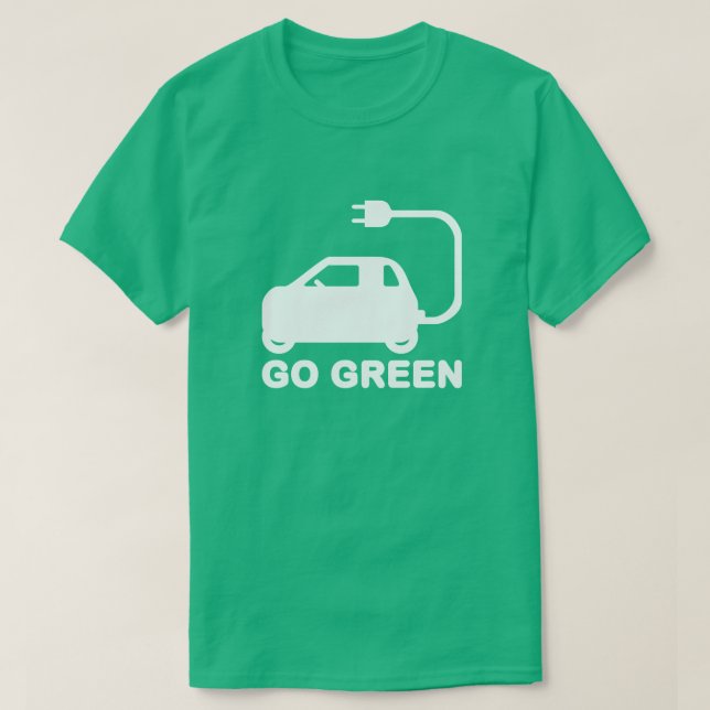 Gå grön ~ Drive Electric Cars T Shirt (Design framsida)