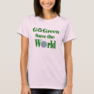 Gå grön Spara världen över T-shirt