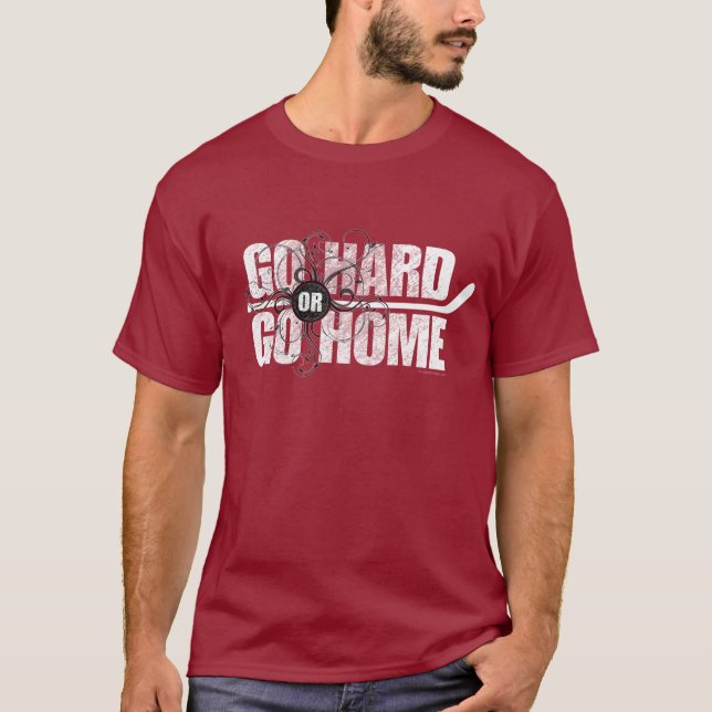 Gå hårt eller gå hem (hockey) t shirt (Framsida)