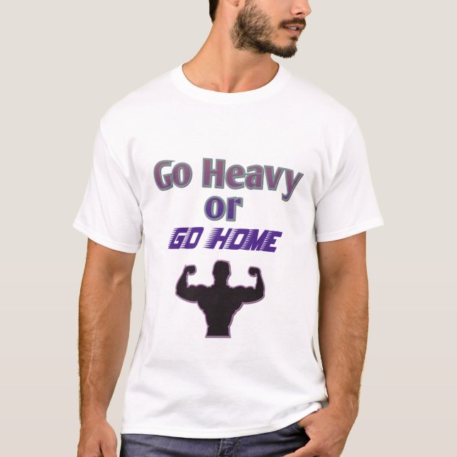 Gå hårt eller Gå hem T Shirt (Framsida)