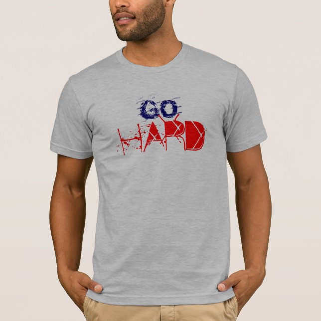 GÅ HÅRT ELLER GÅ HEM TEE SHIRT (Framsida)
