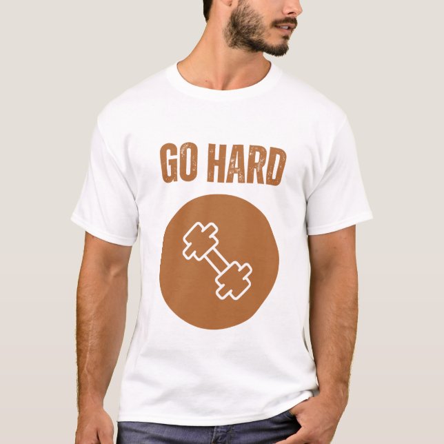 Gå Hårt T Shirt (Framsida)