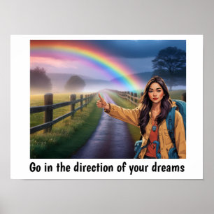 Gå i riktning mot dina drömmar poster