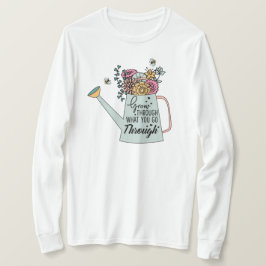 Gå igenom det du går igenom t shirt