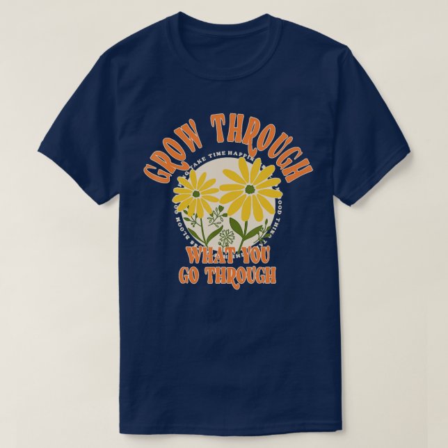 Gå igenom det du går igenom t shirt (Design framsida)
