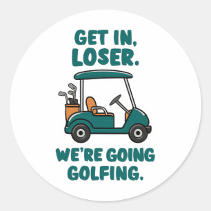 Gå in i Loser Vi ska ta Golfing Funny Retro Golf Runt Klistermärke