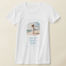 "Gå in i varje steg" T Shirt