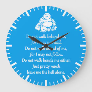 Gå inte bakom mig - frasen Sarkastic Zen Stor Klocka