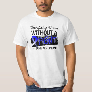 Gå inte besegra utan ett slagsmål - ALS-sjukdom T Shirt
