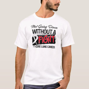 Gå inte besegra utan ett slagsmål - lungcancer tee shirt