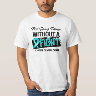Gå inte besegra utan ett slagsmål - Ovarian canc Tee Shirt