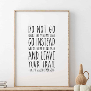 Gå inte dit väg kan leda, Emerson Quote Poster