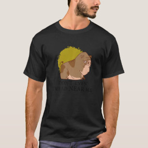 Gå inte ens i närheten av mig Politisk Gris Animal T Shirt