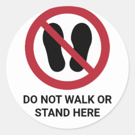 Gå inte och ställ inte här, förbudstecken runt klistermärke
